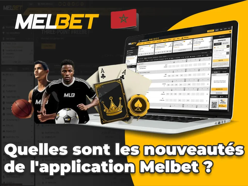 Quelles sont les nouveautés de l'application Melbet ?